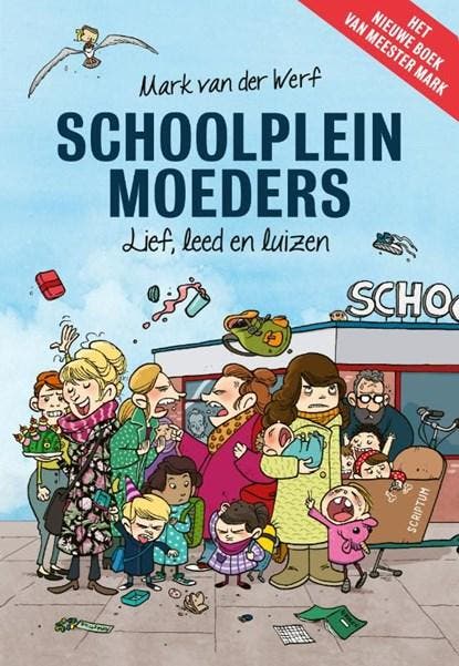 Schoolpleinmoeders | 9789463191197 | Mark van der Werf, Boeken, Wetenschap, Zo goed als nieuw
