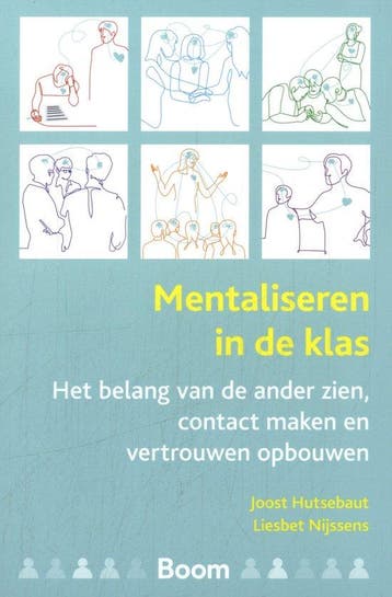 9789024456772 Mentaliseren in de klas Joost Hutsebaut, Verzenden, Nieuw, Joost Hutsebaut