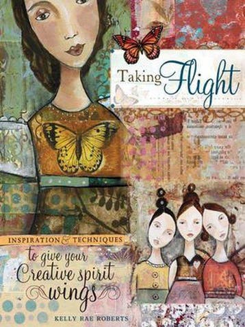 Taking Flight - Kelly Rae Roberts 9781600610820, Verzenden, Zo goed als nieuw, Kelly Rae Roberts