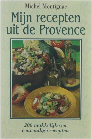 Mijn recepten uit de Provence - Montignac, Boeken, Kookboeken, Verzenden, Gelezen