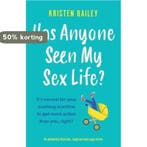 Has Anyone Seen My Sex Life? 9781838882365 Kristen Bailey, Verzenden, Zo goed als nieuw, Kristen Bailey