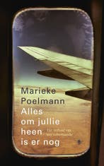 Alles om jullie heen is er nog 9789023493150, Verzenden, Gelezen, Marieke Poelmann