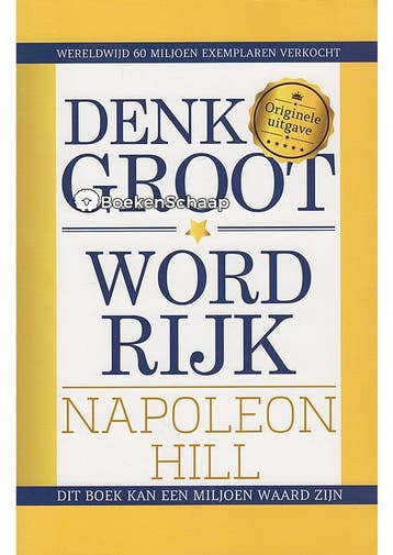 Denk groot Word rijk Napoleon Hill, Boeken, Verzenden, Gelezen