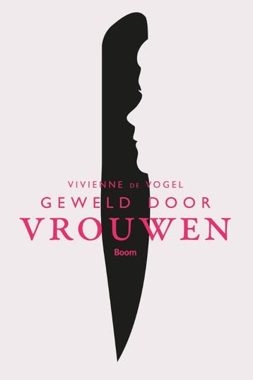 Geweld door vrouwen - Vivienne de Vogel 9789058758842, Verzenden, Gelezen, Vivienne de Vogel