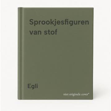 Sprookjesfiguren van stof 9789021301495 Egli, Verzenden, Gelezen, Egli