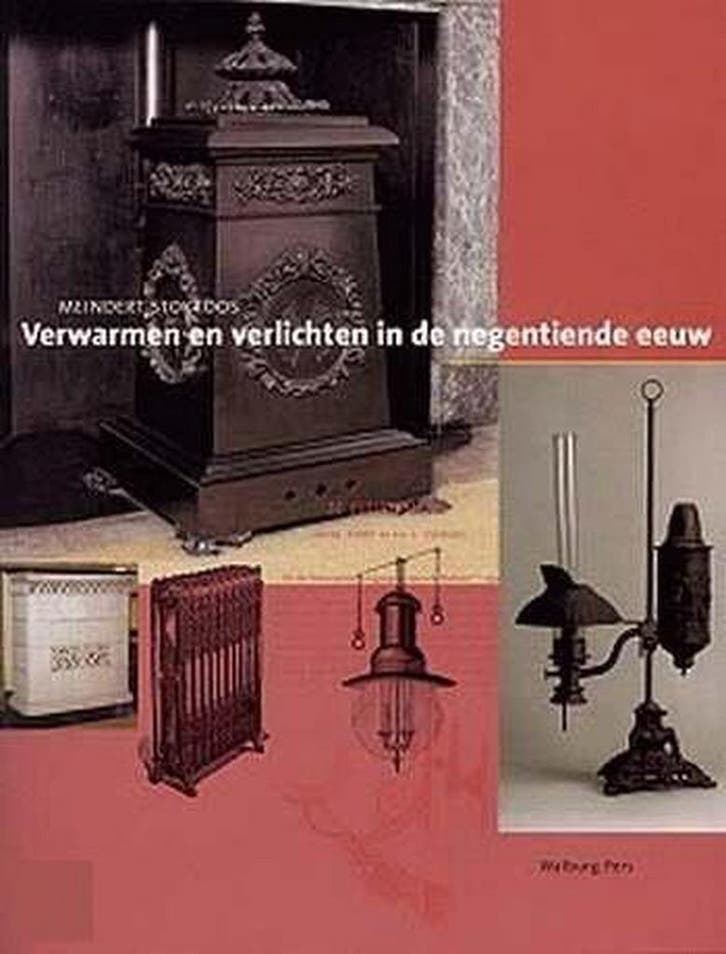 Verwarmen en verlichten in de negentiende eeuw - M. Stokroos, Boeken, Geschiedenis | Wereld, Zo goed als nieuw, Verzenden