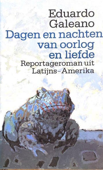Dagen en nachten van oorlog en liefde - Galeano, Verzenden, Gelezen, Galeano
