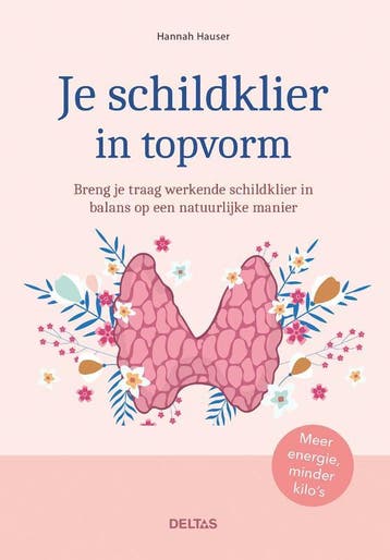 Je Schildklier In Topvorm | Hannah Hauer | Nieuw, Boeken, Gezondheid, Dieet en Voeding, Ophalen of Verzenden, Nieuw, Hannah Hauer