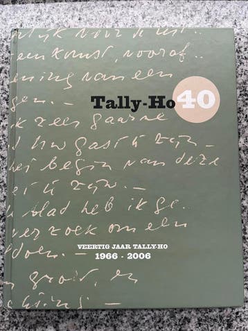 Veertig jaar Tally-Ho 1966 – 2006, Verzenden, Stella Ruhe e.a., 20e eeuw of later, Gelezen