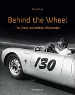 Behind the Wheel The Great Automobile Aficionados, Algemeen, Verzenden, Robert Puyal, Zo goed als nieuw
