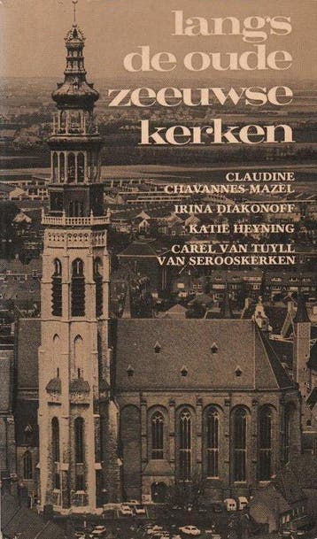Langs de oude Zeeuwse kerken - mazel, Verzenden, Gelezen