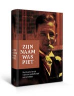 Zijn naam was Piet 9789462493759 Rhijn Feith, Boeken, Verzenden, Zo goed als nieuw, Rhijn Feith