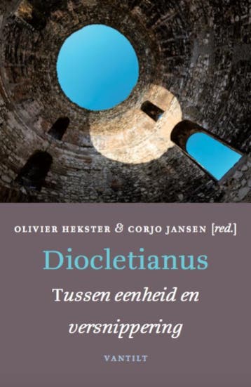 Diocletianus - Olivier Hekster 9789460043994, Verzenden, Zo goed als nieuw, Olivier Hekster