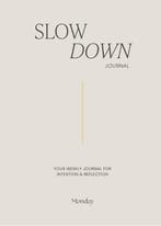 Monday Slow Down Journal 9789465334233 Hilde Eisma, Ophalen of Verzenden, Nieuw, Hilde Eisma