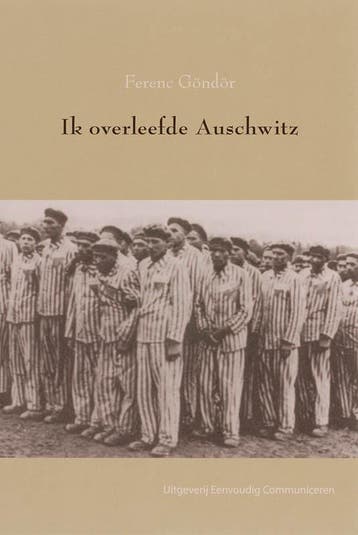Ik overleefde Auschwitz / Werken In-stagegidsen, Verzenden, Zo goed als nieuw, Ferenc Göndör