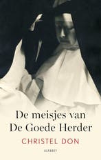 De meisjes van De Goede Herder 9789021341019 Christel Don, Boeken, Verzenden, Zo goed als nieuw, Christel Don