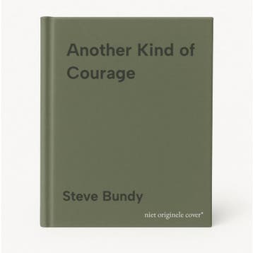 Another Kind of Courage - Steve Bundy 9780983848479, Verzenden, Gelezen, Steve Bundy