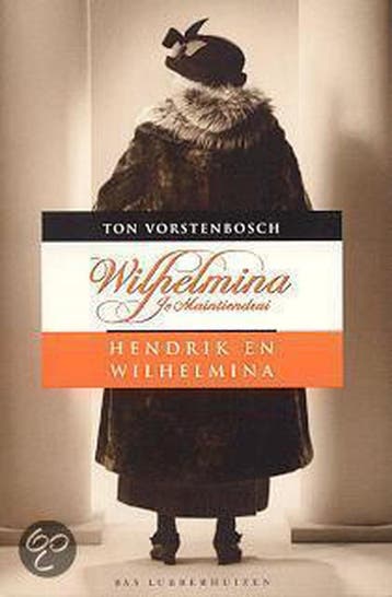 WILHELMINA JE MAINTIENDRAI / H & W - T. Vorstenbosch, Verzenden, Gelezen, T. Vorstenbosch