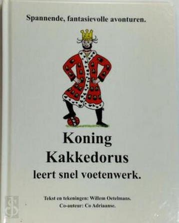 Koning Kakkedorus leert snel voetenwerk - Willem Oetelmans, Boeken, Kinderboeken | Jeugd | onder 10 jaar, Verzenden, Gelezen, Willem Oetelmans