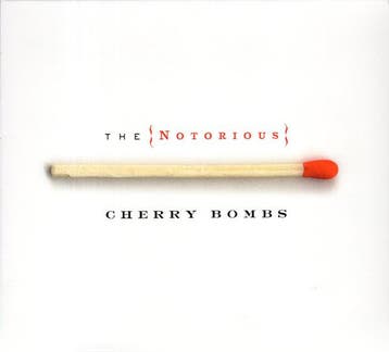 The Notorious Cherry Bombs - The Notorious Cherry Bombs, Ophalen of Verzenden, Gebruikt