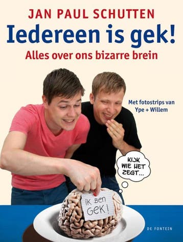 Iedereen is gek! - Jan Paul Schutten 9789026128615, Boeken, Verzenden, Zo goed als nieuw, Jan Paul Schutten