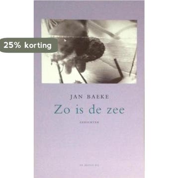 Zo is de zee 9789023448167 Jan Baeke, Boeken, Verzenden, Zo goed als nieuw, Jan Baeke
