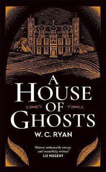 A House of Ghosts - W C Ryan 9781785766510, Verzenden, Zo goed als nieuw, W C Ryan