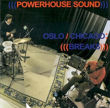 cd - (((Powerhouse Sound)))* - Oslo / Chicago : Breaks, Cd's en Dvd's, Verzenden, Zo goed als nieuw