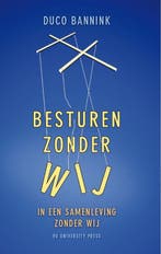 9789086598007 Besturen zonder wij Duco Bannink, Boeken, Verzenden, Nieuw, Duco Bannink