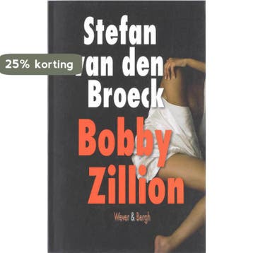 Bobby Zillion - S. Broeck 9789078902218, Verzenden, Zo goed als nieuw, S. Broeck
