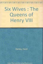 Six Wives 9780701172985 David Starkey, Verzenden, Gelezen, David Starkey