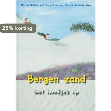Bergen zand met hoedjes op - Elle van Lieshout 9789027673992, Verzenden, Gelezen, Elle van Lieshout