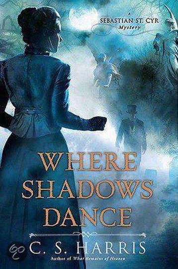 Where Shadows Dance - C. S. Harris 9780451232236, Verzenden, Gelezen, C. S. Harris