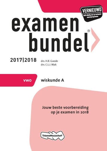 Examenbundel vwo Wiskunde A 2017/2018 9789006391930, Verzenden, Zo goed als nieuw, H.R. Goede