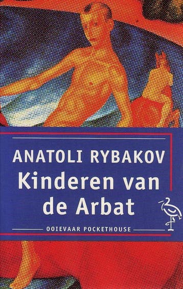 Kinderen van de Arbat / Ooievaar - A. Rybakov 9789035114272, Boeken, Verzenden, Gelezen, A. Rybakov
