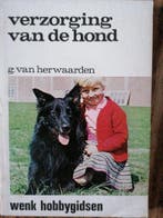 Verzorging van de hond 9789021502885 Herwaarden, Verzenden, Gelezen, Herwaarden