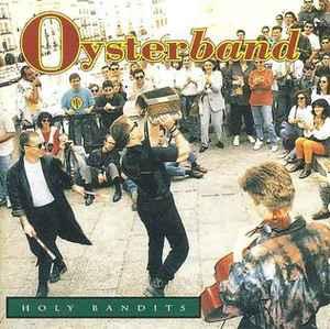 cd - Oysterband - Holy Bandits, Verzenden, Zo goed als nieuw