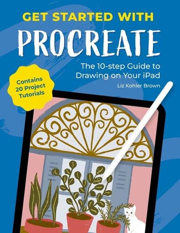 9781446314678 Get Started With Procreate, Boeken, Verzenden, Nieuw, Liz Kohler Brown