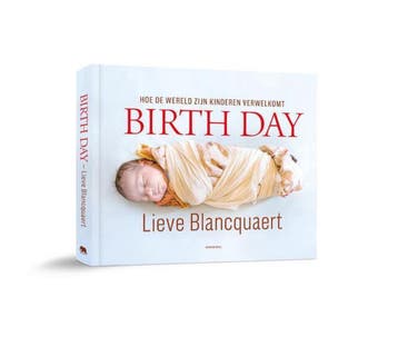 Birth day - Lieve Blancquaert 9789492081933, Boeken, Verzenden, Zo goed als nieuw, Lieve Blancquaert