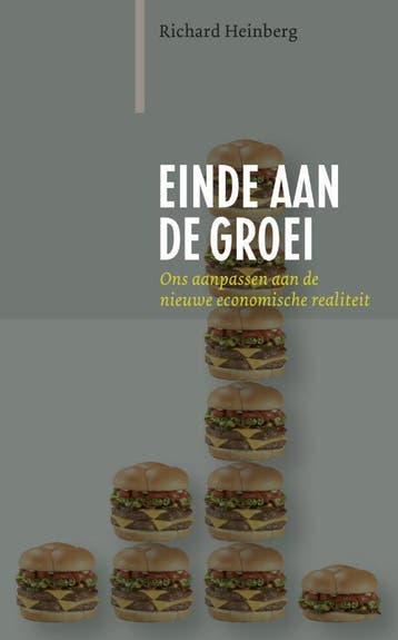 Einde aan de groei - Richard Heinberg 9789062245079, Verzenden, Zo goed als nieuw, Richard Heinberg
