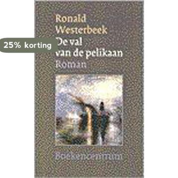 VAL VAN DE PELIKAAN 9789023918356 R. Westerbeek, Verzenden, Gelezen, R. Westerbeek