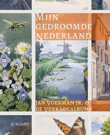 9789462587557 Mijn gedroomde Nederland - Jan Voerman jr., Verzenden, Nieuw, Peter Voerman