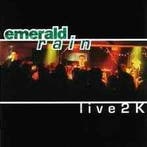 cd - Emerald Rain - Live 2 K, Verzenden, Zo goed als nieuw
