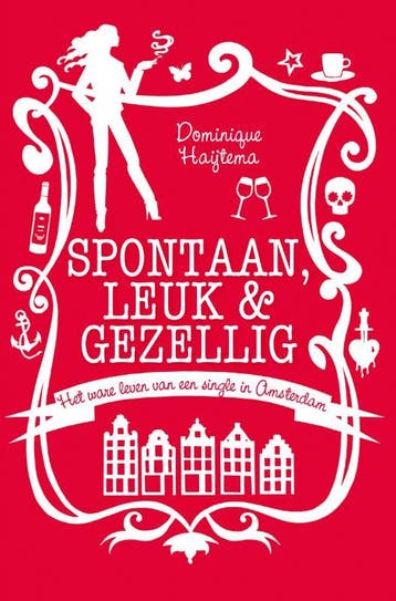 Spontaan, leuk & gezellig - Dominique Haijtema 9789022997192, Verzenden, Gelezen, Dominique Haijtema