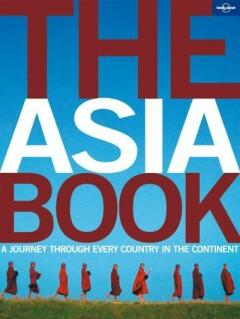 The Asia Book - PLANET Lonely 9781741046014, Verzenden, Zo goed als nieuw, PLANET Lonely
