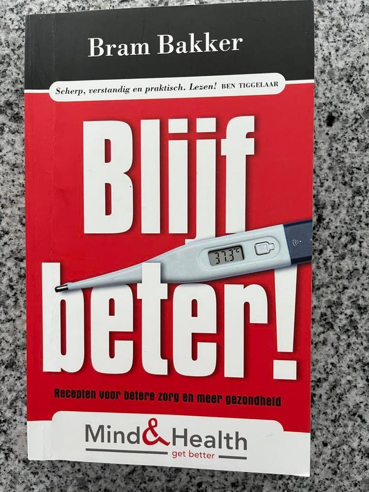 Blijf beter!  (Bram Bakker), Boeken, Politiek en Maatschappij, Maatschappij en Samenleving, Nederland, Gelezen, Verzenden