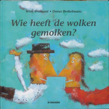Wie heeft de wolken gemolken ? - W. Vromant 9789058382481, Boeken, Verzenden, Gelezen, W. Vromant