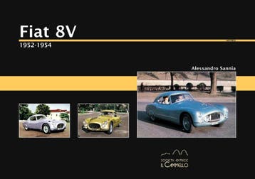 Fiat 8V, 1952-1954, Boeken, Algemeen, Verzenden, Nieuw, Alessandro Sannia