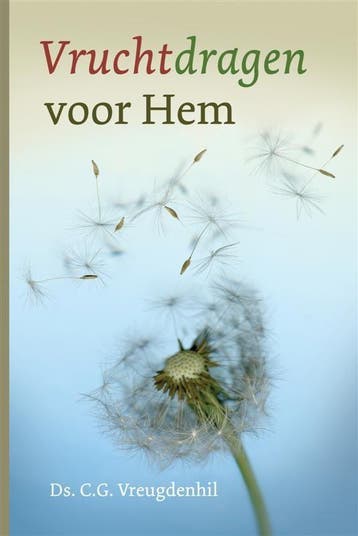 Vruchtdragen Voor Hem | C.G. Vreugdenhil | Nieuw, Ophalen of Verzenden, Nieuw, C.G. Vreugdenhil