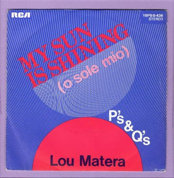 Lou Matera – My Sun Is Shining (O Sole Mio) / Ps And Qs (, Ophalen of Verzenden, Nieuw in verpakking